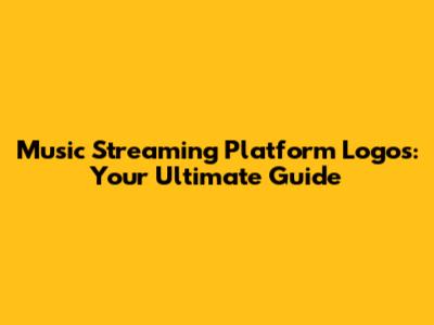 Music Streaming Platform Logos: Your Ultimate Guide